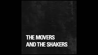 Don't Kill Yourself, Baby - The Movers And The Shakers