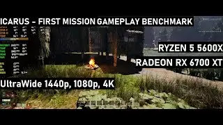 Icarus - First Mission Gameplay Benchmark - RX 6700 XT + R5 5600x - UltraWide, 1440p, 1080p, 4K