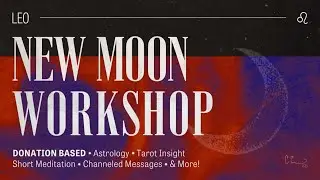 ♌ New Moon in Leo (Pay What You Can)