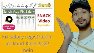 fix salary registration | ab khud Kare 2022 mein snack video