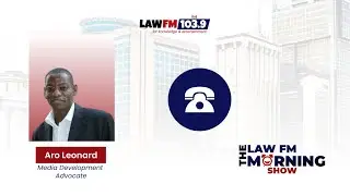 THE LAW FM MORNING SHOW WITH ARO LEONARD & ZIGGY IBEH