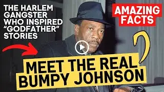 The Story of the Real Godfather of Harlem - BUMPY JOHNSON