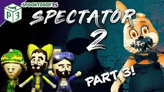 We have no observation skills at all | Spectator 2 [episode 3] | Spooktober '25