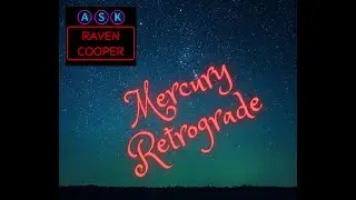 Ask Raven Cooper  Mercury Retrograde and Turning Cards Live