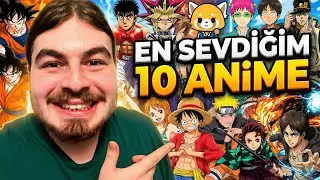 KESİNLİKLE İZLEMENİZ GEREKEN ANİMELER!🏆 (En Sevdiğim 10 Anime)