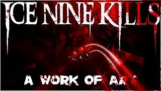A Work Of Art | Ice Nine Kills | Beat Saber