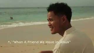 “What A Friend We Have in Jesus” - Doe Keh