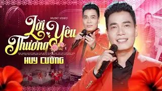 Lời Y&ecirc;u Thương - Huy Cường | Say Như Điếu Đổ Giọng Ca Độc Lạ N&agrave;y