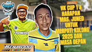 SAMSON KENWOOD ,HALILINTAR KENWOOD CUP 1 DAN HARAPAN MAS. JUNED UNTUK MERPATI KOLONG 2025