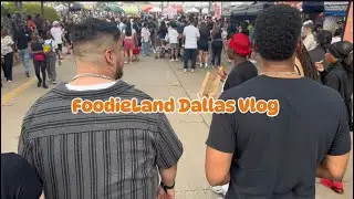 Dallas FoodieLand Festival (We Had A Blast) 😎