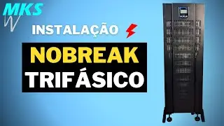 Instala&ccedil;&atilde;o do nobreak Trif&aacute;sico NT - MKS Energia