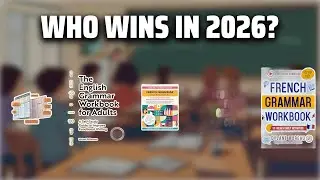 The Top 5 Best French Grammar Workbook in 2026 - Must Watch Before Buying!