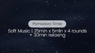 Pomodoro Pro: Boost Your Productivity with Time Mastery | Study & Work | Focus Soft Music