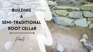 Building A Semi-Traditional Root Cellar: Part 1