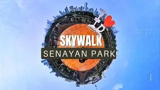 SKYWALK SENAYAN PARK (SPARK) : JALAN-JALAN SERU DI TENGAH KOTA ! @walkingstrollid