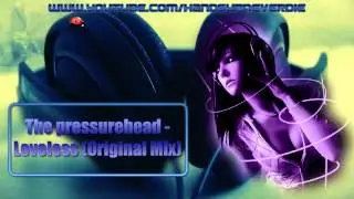 [HARDSTYLE] The Pressurehead - Loveless (Original Mix)