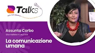 Femminile non &egrave; donna | La comunicazione umana con Assunta Corbo