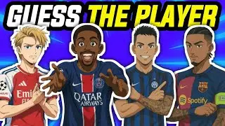 GUESS THE PLAYERS BY ANIME FILTER | MKJ FOOTBALL QUIZ 2024