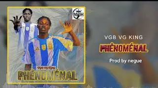 VG_KING_-_PH&Eacute;NOM&Eacute;NAL_-_PROD BY NEGUE ON THE BEATZ 4k