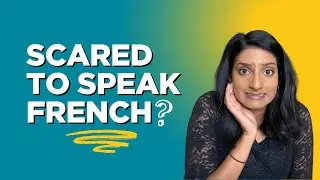 Are You REALLY Scared to Speak FRENCH in Real Life?