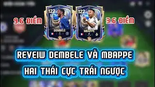 FCMOBILE | TRẢI NGHIỆM VÀ ĐÁNH GIÁ “TOP1”ST DEMBELE VÀ NINJA RÙA MBAPPE!