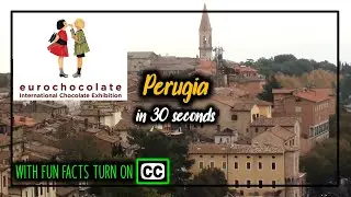 Perugia Italy in 30 seconds | Eurochocolate 2011 - with fun facts! Umbria Italia | Oct 2011