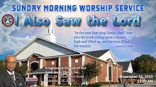 Sunday Morning Worship Service - November 16, 2025