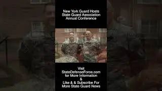 New York Guard Hosts State Guard Association Annual Conference