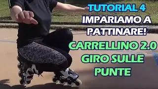 Tutorial #4 giro sulle punte carrellino 2.0  con i pattini