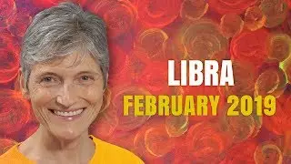 Libra February 2019 Astrology Horoscope Forecast