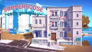 SUMMERHOUSE - cozy gameplay (no commentary)