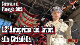 Carnevale di Viareggio 2026....12°Anteprima dei lavori alla Cittadella del Carnevale 