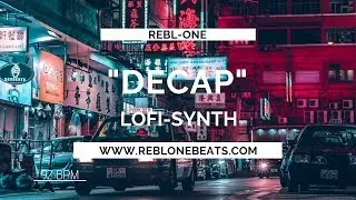 LOFI SYNTH Instrumental (DECAP) Prod by Rebl-One
