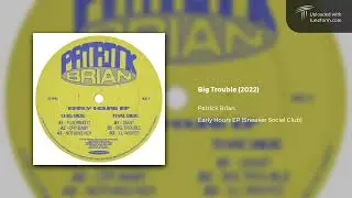 Patrick Brian - Big Trouble (Sneaker Social Club) [Deep Dubstep]