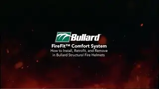 How to Install/Remove FireFit&trade; Comfort System