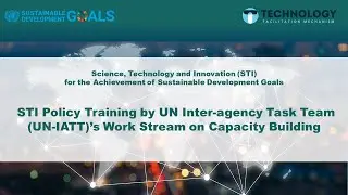 STI Policy Training by UN-IATT WS6