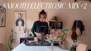 SMOOTH ELECTRONIC MIX vol. 2 | chill & groovy house DJ set por Paula Torelly