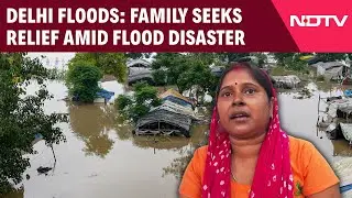 Yamuna River Water Level | Delhi Family Seeks Relief From Northern India's Worst Flood In Decades
