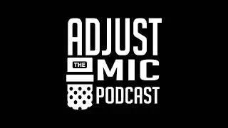 Adjust the Mic Episode #170 Bobsledding with Dumpster Dave & Hobo Willie