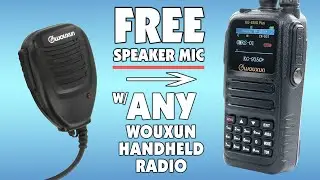 Get a FREE Speaker Mic when you buy ANY Wouxun Handheld Radio!