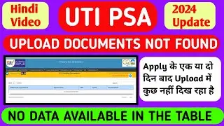 UTI PSA UPLOAD DOCUMENTS NOT SHOWING / NO DADA AVAILABLE IN THE TABLE HOW TO SOLVE / UTI PSA PAN