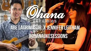 #OhanaUkeSession w/ Abe Lagrimas, Jr. x Jennifer Leitham
