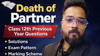 Death of partner class 12th | previous year question 