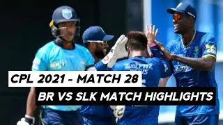 CPL 2021 Match 28 Highlights | BR vs SLK Highlights | BR vs SLK 2021 Match Highlights