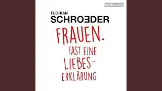 Dick ist doof.3 - Frauen. Fast eine Liebeserkl&auml;rung