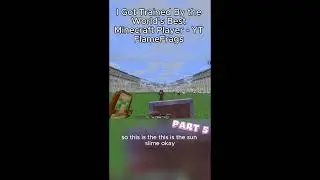 PART 5 I Got Trained By the World's Best Minecraft Player