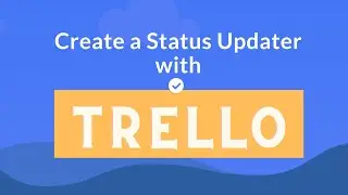 Create a Status Update Page with Trello