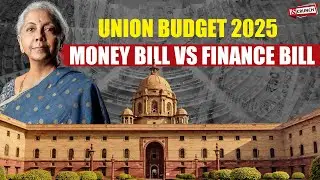 Union Budget 2025: Money Bill vs Finance Bill | Art 110 | Nirmala Sitharaman | Budget Session