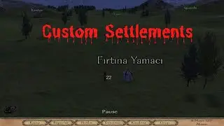 MOUNT&BLADE WARBAND CUSTOM SETTLEMENTS FIRTINA TEPESİNE YERLEŞTİK #mount&balde