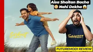 Sarkeet Movie Review | Futuremodi